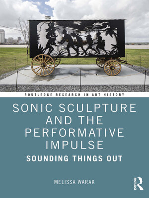 cover image of Sonic Sculpture and the Performative Impulse